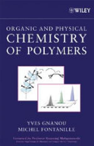 Organic and Physical Chemistry of Polymers